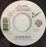 7inch Vinyl Single - Al B. Sure! - Killing Me Softly