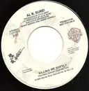7inch Vinyl Single - Al B. Sure! - Killing Me Softly