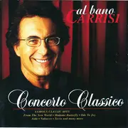CD - Al Bano Carrisi - Concerto Classico (Famous Classics Hits)