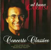 CD - Al Bano Carrisi - Concerto Classico (Le Più Celebri Melodie)