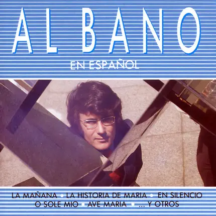 Al Bano Carrisi - Al Bano en Espanol