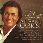 Al Bano Carrisi - Il Nuovo Concerto - Seine Lieblingslieder Aus Klassik Und Pop