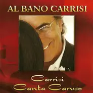 Al Bano Carrisi - Carrisi Canta Caruso