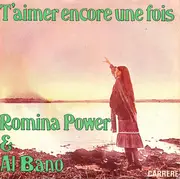 7inch Vinyl Single - Al Bano & Romina Power - T'aimer Encore Une Fois