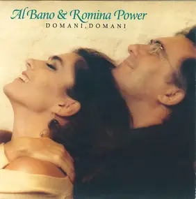 Al Bano & Romina Power - Domani, domani