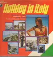 Al Bano / Vittorio / Angelina Monti a.o. - Holiday In Italy
