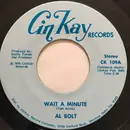 7inch Vinyl Single - Al Bolt - Wait A Minute