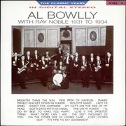 CD - Al Bowlly , Ray Noble - Al Bowlly With Ray Noble 1931 To 1934