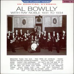 Al Bowlly - Al Bowlly With Ray Noble 1931 To 1934
