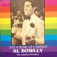 Al Bowlly - Just a Bowl of Cherries