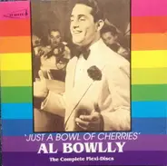 Al Bowlly - Just a Bowl of Cherries