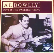 CD - Al Bowlly - Love Is The Sweetest Thing