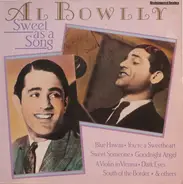 Al Bowlly - Sweet As A Song