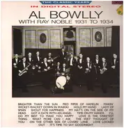 Al Bowlly , Ray Noble - Al Bowlly With Ray Noble 1931 To 1934