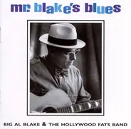 Al Blake & Hollywood Fats Band - Mr. Blake's Blues