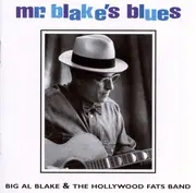 CD - Al Blake & Hollywood Fats Band - Mr. Blake's Blues - Gold Label Edtion