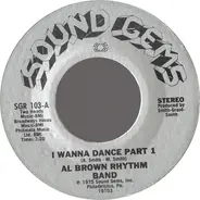 Al Brown Rhythm Band - I Wanna Dance