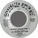 7inch Vinyl Single - Al Brown Rhythm Band - I Wanna Dance