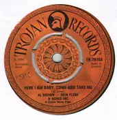 Al Brown - Here I Am Baby, Come And Take Me