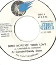 7inch Vinyl Single - Al Campbell / Daddy Screw - Some More Of Your Love