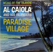 Al Caiola And His Islanders - Paradise Village