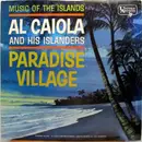 LP - Al Caiola And His Islanders - Paradise Village - Mono