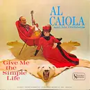 LP - Al Caiola And His Orchestra - Give Me The Simple Life - Mono