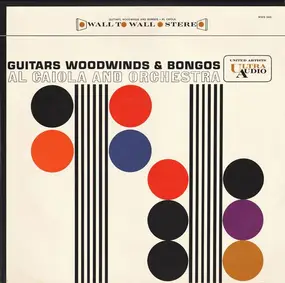 Al Caiola - Guitars, Woodwinds & Bongos