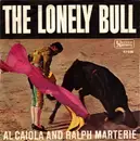 7inch Vinyl Single - Al Caiola And Ralph Marterie - The Lonely Bull