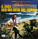 LP - Al Caiola - Solid Gold Guitar Goes Hawaiian