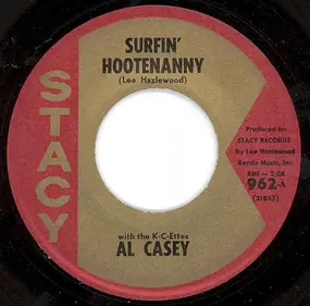 Al Casey - Surfin' Hootenanny / Easy Pickin'