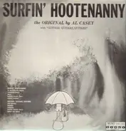 AL Casey - Surfin' Hootenanny