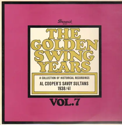 Al Cooper And His Savoy Sultans - The Golden Swing Years, Vol. 7