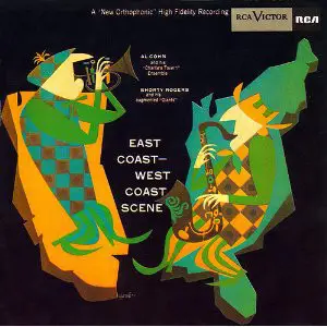 Al Cohn And His 'Charlie's Tavern' Ensemble and Shorty Rogers And His Augmented 'Giants' - East Coast - West Coast Scene
