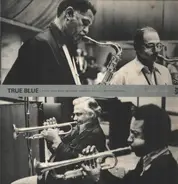 Al Cohn / Dexter Gordon / Louis Hayes / Sam Jones / Blue Mitchell / a.o. - True Blue