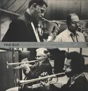 LP - Al Cohn / Dexter Gordon / Louis Hayes / Sam Jones / Blue Mitchell / a.o. - True Blue - + Insert