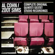 Al Cohn / Zoot Sims - Complete Original Quintet / Sextet Studio Recordings