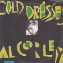 7inch Vinyl Single - Al Corley - Cold Dresses