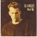 7inch Vinyl Single - Al Corley - Over Me