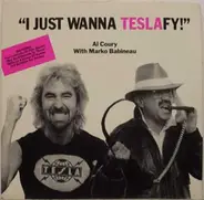 Al Coury With Marko Babineau - I Just Wanna Teslafy!