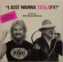 7inch Vinyl Single - Al Coury With Marko Babineau - I Just Wanna Teslafy!