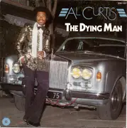 7inch Vinyl Single - Al Curtis - The Dying Man