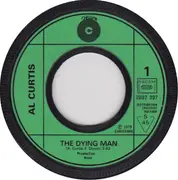 7inch Vinyl Single - Al Curtis - The Dying Man