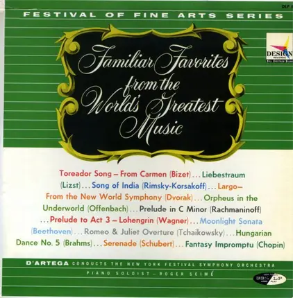 Al D'Artega Conducts The New York Festival Symphony Orchestra - Familiar Favorites From The World's Greatest Music