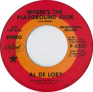 Al De Lory - Where's The Playground Susie / Hey Little One