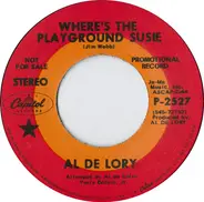 Al De Lory - Where's The Playground Susie / Hey Little One