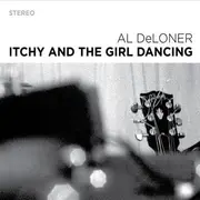 CD - Al Deloner - Itchy And The Girl Dancing