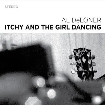 Al Deloner - Itchy And The Girl Dancing