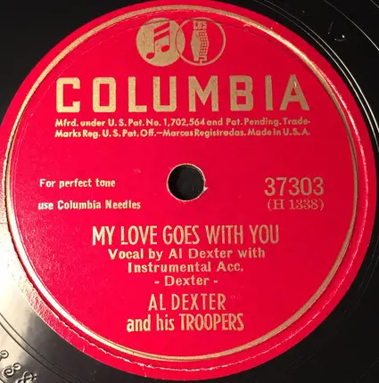 Al Dexter And His Troopers - My Love Goes With You / Down At The Roadside Inn