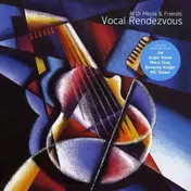 Al Di & Friends Meola - Vocal Rendezvous